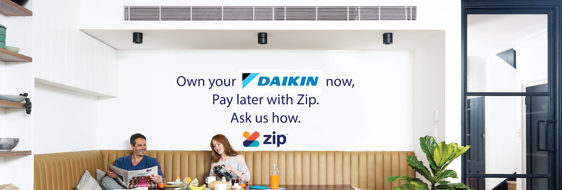 Banner saying own your daikin now, pay later with zip, ask us how